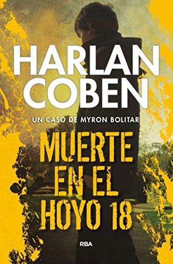 Muerte en el Hoyo 18 (Serie Myron Bolitar 4) (in Spanish)