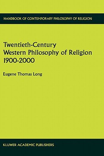 twentieth-century western philosophy of religion 1900-2000 (in English)
