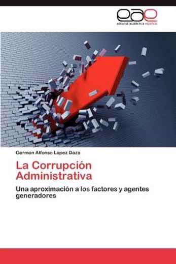 la corrupci n administrativa (in Spanish)
