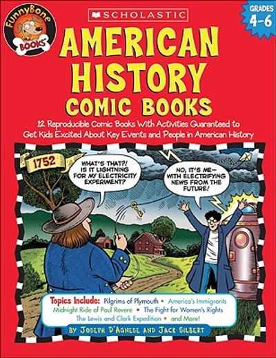 american history comic books,12 reproducible comic books with activities guaranteed to get kids excited about key events and peop (en Inglés)