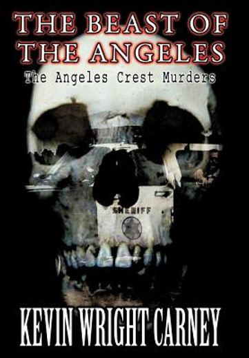 the beast of the angeles,the angeles crest murders