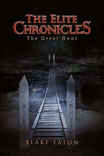the elite chronicles,the great hunt
