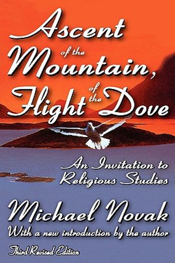 ascent of the mountain, flight of the dove,an invitation to religious studies