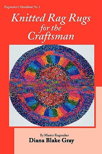 knitted rag rugs for the craftsman (en Inglés)