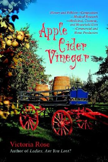 apple cider vinegar,history and folklore composition medical research?medicinal, cosmetic, and household uses commercial