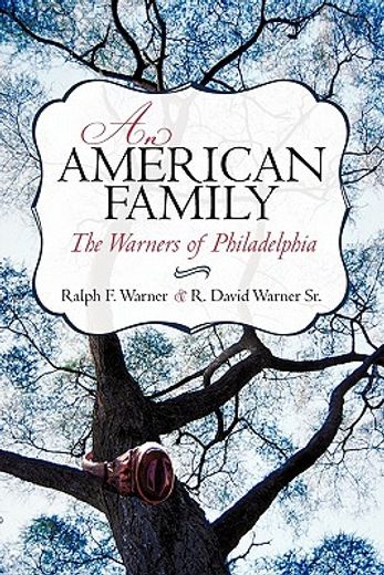 an american family,the warners of philadelphia (en Inglés)