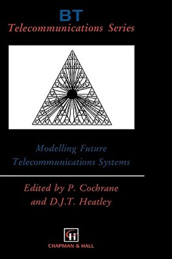 modelling future telecommunications systems (en Inglés)