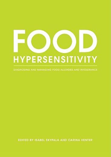 food hypersensitivity,diagnosing and managing food allergies and intolerance