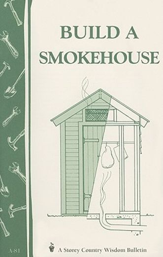 build a smokehouse