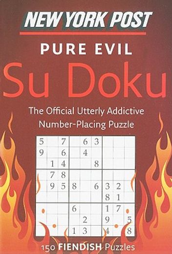 new york post pure evil su doku,150 fiendish puzzles (en Inglés)