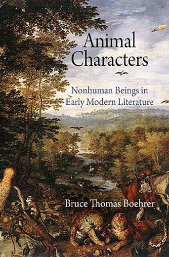 animal characters,nonhuman beings in early modern literature