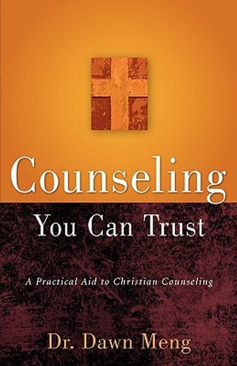 counseling you can trust,a practical aid to christian counseling