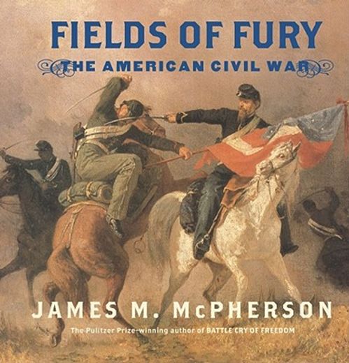 fields of fury,the american civil war