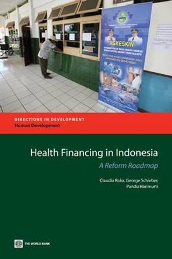 health financing in indonesia,a reform road map