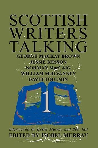 scottish writers talking 1: george mackay brown, jessie kesson, norman mccaig, william mcilvanney, d