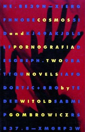 cosmos and pornografia,two novels (en Inglés)