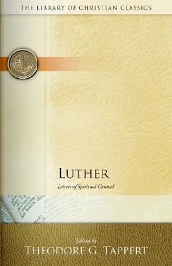 luther,letters of spiritual counsel (en Inglés)