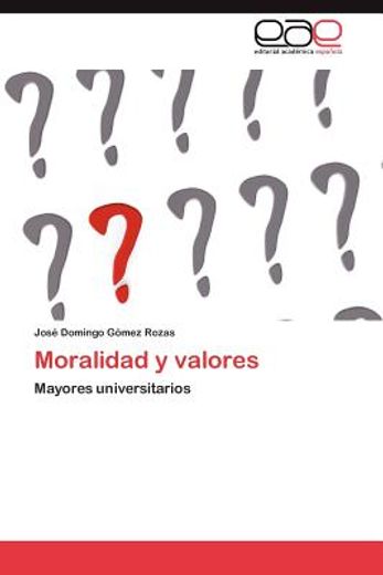 moralidad y valores (in Spanish)