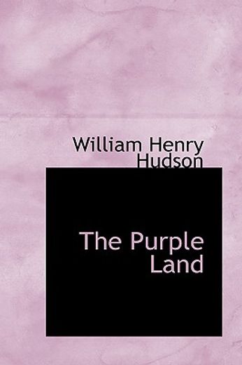 The Purple Land (in English)