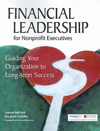 financial leardership for nonprofit executives,guiding your organization to long-term success (en Inglés)