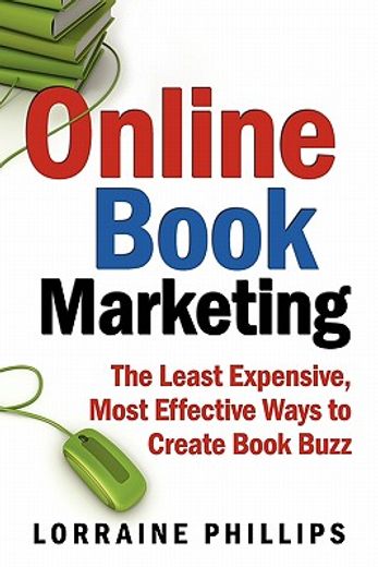 online book marketing: the least expensive, most effective ways to create book buzz