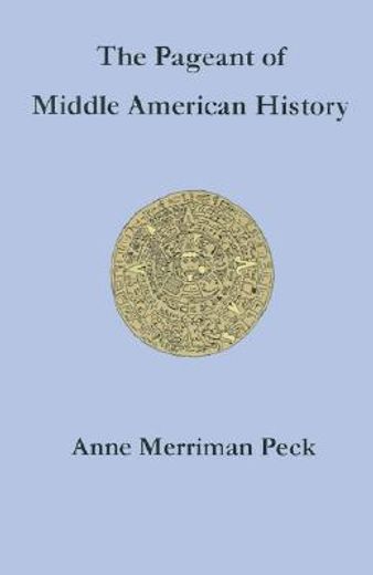the pageant of middle american history