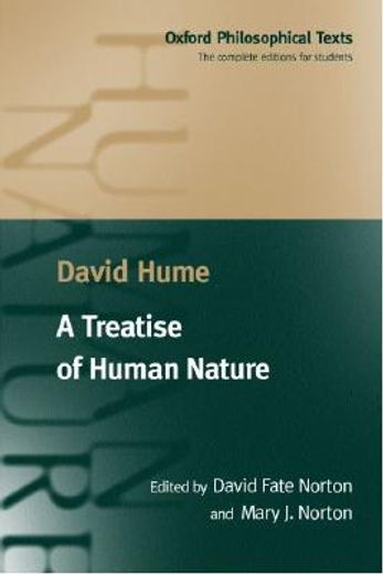a treatise of human nature,being an attempt to introduce the experimental method of reasoning into moral subjects (en Inglés)