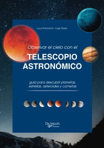 Observar el Cielo con el Telescopio Astronómico (in Spanish)