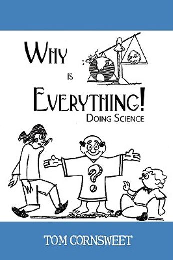 why is everything!: doing science (in English)