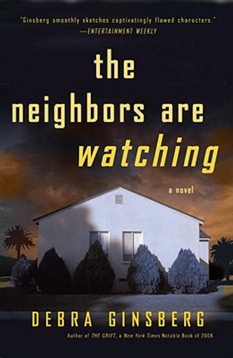 the neighbors are watching,includes reader`s guide