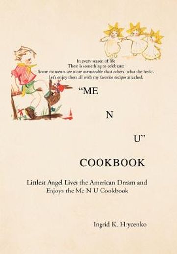 me n u cookbook,the littlest angel lives the american dream and enjoys the me n u cookbook