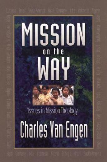 mission on the way,issues in mission theology (en Inglés)