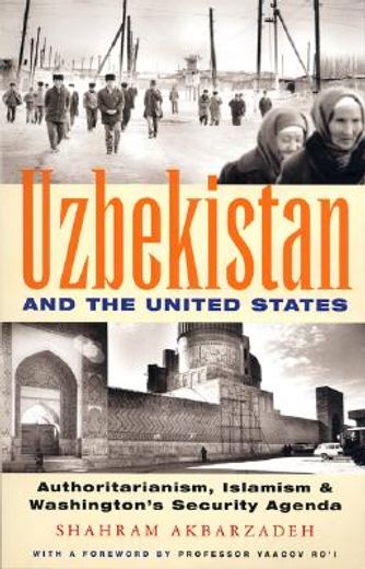 uzbekistan and the united states,authoritarianism, islamism and washington´s security agenda