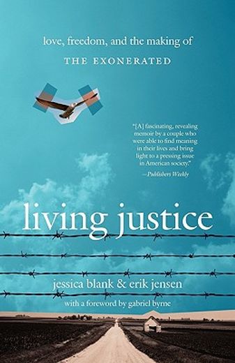 living justice,love, freedom, and the making of the exonerated