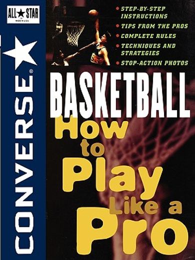 converse all star basketball,how to play like a pro (en Inglés)