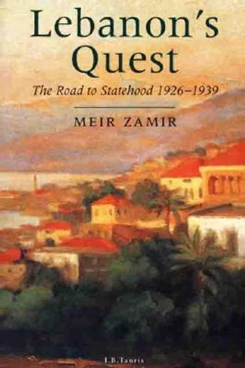 lebanon´s quest,the roat to statehood, 1926-1939