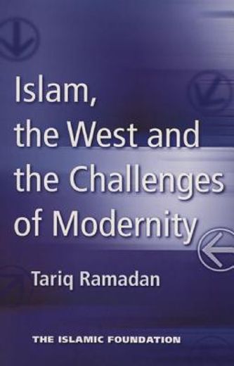 islam, the west and the challenges of modernity (in English)