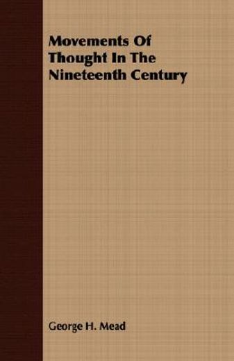 movements of thought in the nineteenth c