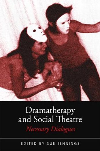 dramatherapy and social theatre,necessary dialogues