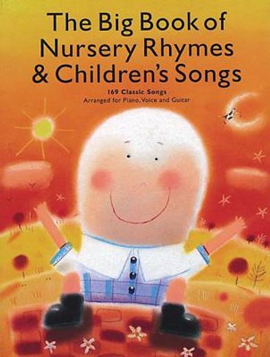 the big book of nursery rhymes & children´s songs (en Inglés)