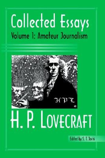 h. p. lovecraft,collected essays : amateur journalism
