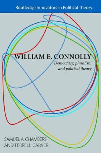 william e. connolly,democracy, pluralism & political theory