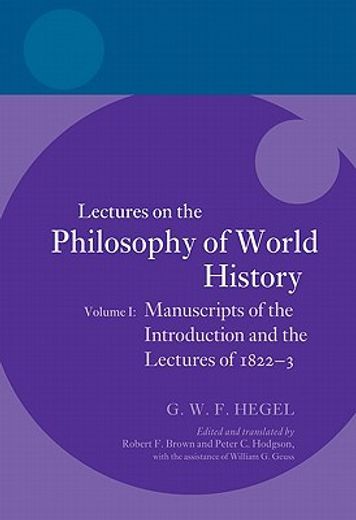 georg wilhelm friedrich hegel: lectures on the philosophy of world history,manuscripts of the introduction and the lectures of 1822-3