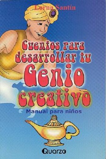 cuentos para desarrollar tu genio creativo (in Spanish)