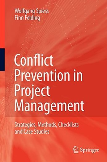 conflict prevention in project management,strategies, methods, checklists and case studies