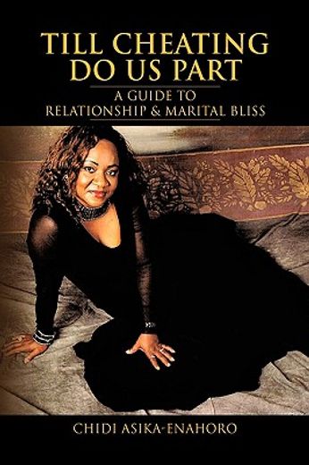 till cheating do us part,a guide to relationship & marital bliss