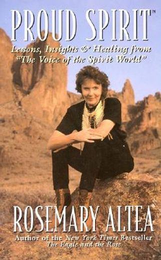 proud spirit,lessons, insights & healing from "the voice of the spirit world"