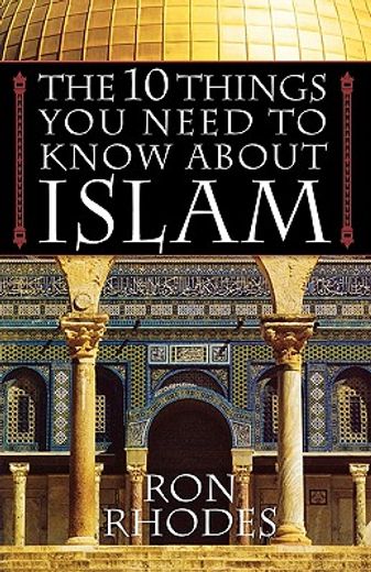 the 10 things you need to know about islam (en Inglés)