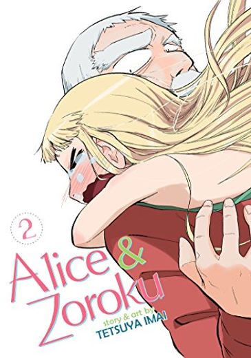 Alice & Zoroku Vol. 2 (en Inglés)