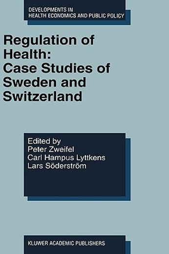 regulation of health: case studies of sweden and switzerland (en Inglés)